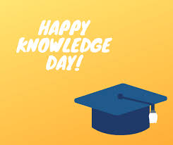 HAPPY KNOWLEDGE DAY!
